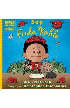 Soy Frida Kahlo - Brad Meltzer