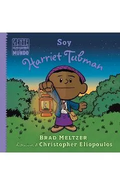 Soy Harriet Tubman - Brad Meltzer
