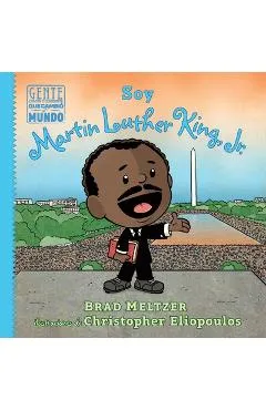 Soy Martin Luther King, Jr. - Brad Meltzer