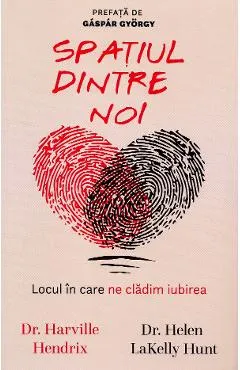 Spatiul dintre noi - Harville Hendrix, Helen LaKelly Hunt
