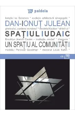 Spatiul iudaic, un spatiu al comunitatii - Dan-Ionut Julean