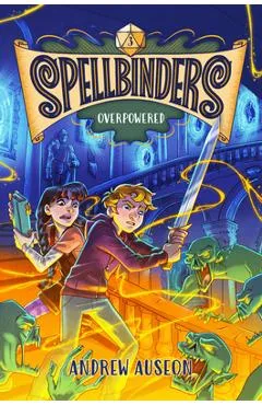 Spellbinders: Overpowered - Andrew Auseon
