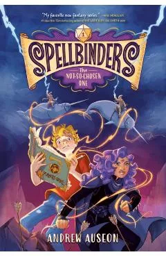 Spellbinders: The Not-So-Chosen One - Andrew Auseon