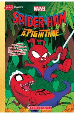 Spider-Ham: A Pig in Time - Steve Foxe