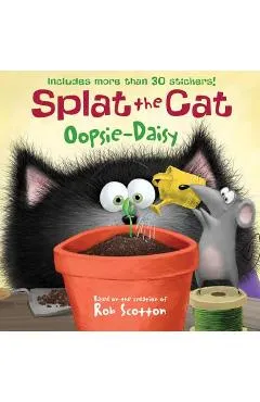 Splat the Cat: Oopsie-Daisy - Rob Scotton