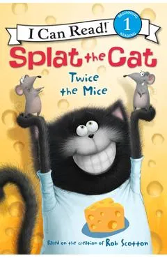 Splat the Cat: Twice the Mice - Rob Scotton