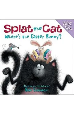 Splat the Cat: Where's the Easter Bunny? - Rob Scotton