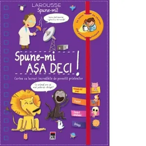 Spune-mi Asa deci! Cartea cu lucruri incredibile de povestit prietenilor