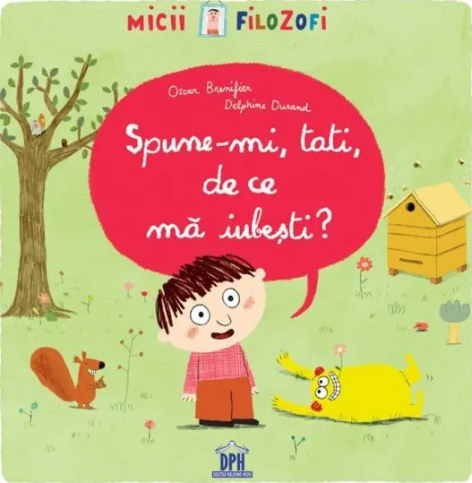 Spune-mi, tati, de ce ma iubesti?