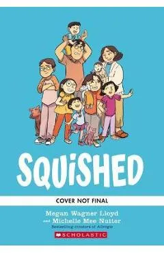 Squished: A Graphic Novel - Megan Wagner Lloyd