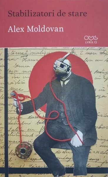 Stabilizatori de stare - Paperback - Alex Moldovan - OMG Publishing House