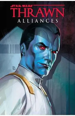 Star Wars: Thrawn Alliances - Timothy Zahn