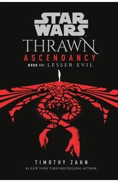 Star Wars: Thrawn Ascendancy (Book III: Lesser Evil) - Timothy Zahn