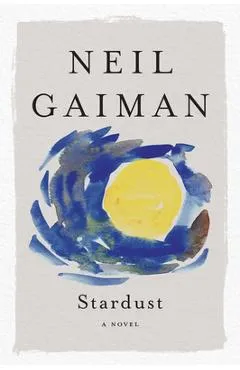 Stardust - Neil Gaiman