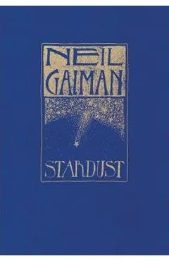 Stardust: The Gift Edition - Neil Gaiman