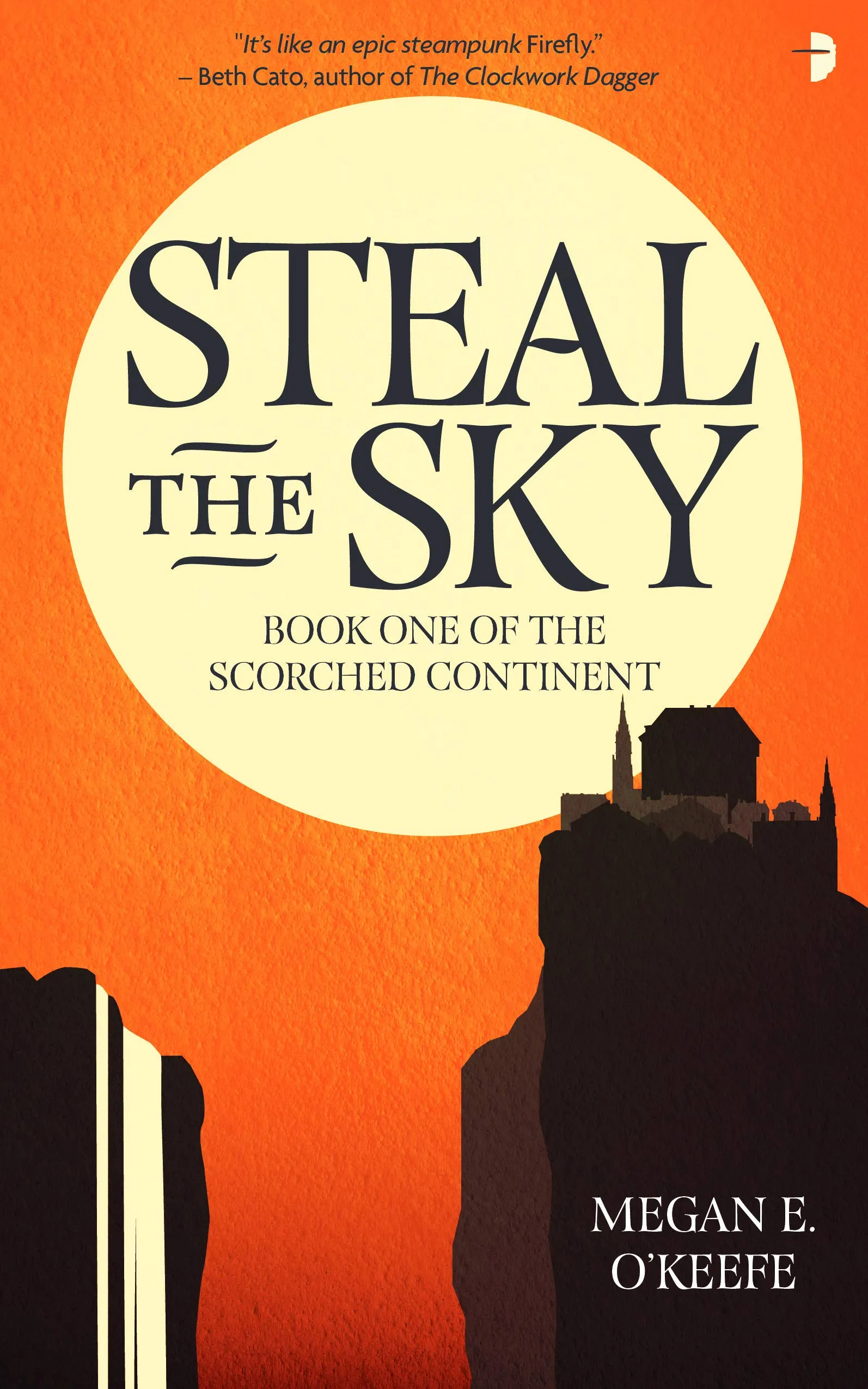 Steal the Sky | Megan E. O'Keefe
