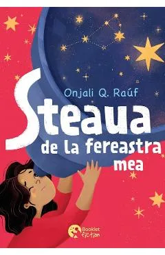 Steaua de la fereastra mea - Onjali Q. Rauf