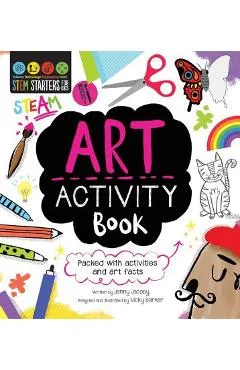 STEM Starters for Kids Art Activity Book: Packed with Activities and Art Facts - Jenny Jacoby