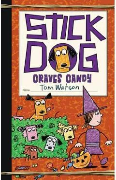 Stick Dog Craves Candy - Tom Watson