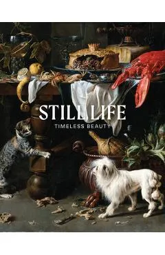 Still Life: Timeless Beauty - Stephan Koja