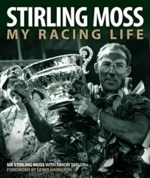 Stirling Moss, Hardcover/Stirling Moss