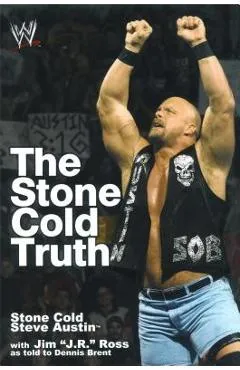 Stone Cold Truth - Steve Austin