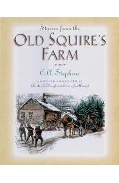Stories from the Old Squire's Farm - C. Stephens