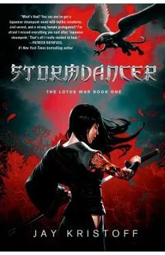 Stormdancer: The Lotus War Book One - Jay Kristoff
