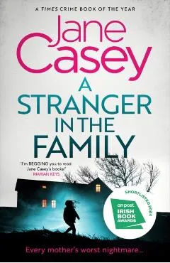 Stranger in the Family - Jane Casey