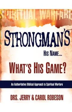 Strongman's His Name...: What's His Game? - Jerry Robeson