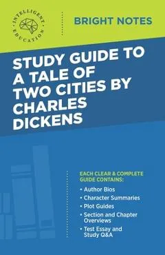 Study Guide to A Tale of Two Cities by Charles Dickens - Intelligent Education
