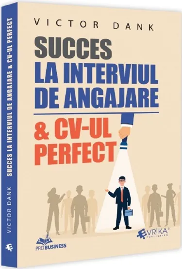 Succes la interviul de angajare & CV-ul perfect