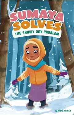 Sumaya Solves the Snowy Day Problem - Aisha Ahmed