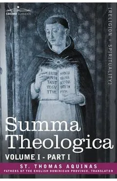 Summa Theologica, Volume 1. (Part I) - St Thomas Aquinas