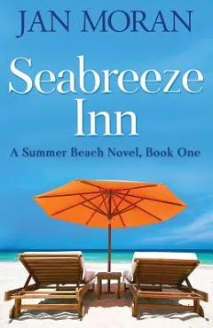 Summer Beach: Seabreeze Inn - Jan Moran