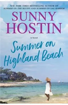 Summer on Highland Beach - Sunny Hostin