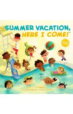 Summer Vacation, Here I Come! - D. J. Steinberg