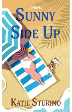 Sunny Side Up - Katie Sturino
