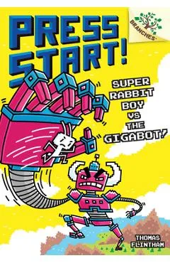 Super Rabbit Boy vs. the Gigabot!: A Branches Book (Press Start! #16) - Thomas Flintham