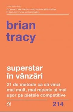 Superstar in vanzari - Brian Tracy