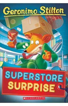 Superstore Surprise (Geronimo Stilton #76), Volume 76 - Geronimo Stilton