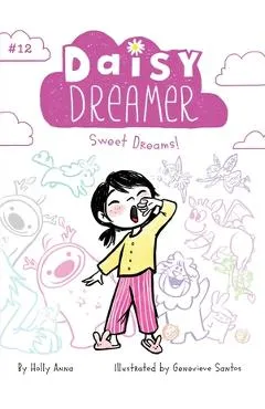 Sweet Dreams!, Volume 12 - Holly Anna