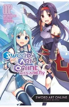 Sword Art Online: Kiss and Fly, Vol. 2 (Manga) - Reki Kawahara