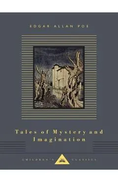 Tales of Mystery and Imagination: Illustrated by Arthur Rackham - Edgar Allan Poe