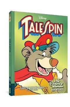 Talespin: Flight of the Sky-Raker: Disney Afternoon Adventures Vol. 2 - Bobbi Jg Weiss