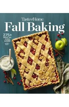 Taste of Home Fall Baking: 300+ Breads, Pies, Cookies & More - Taste Of Home