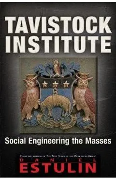 Tavistock Institute - Daniel Estulin