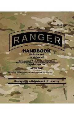 TC 3-21.76 Ranger Handbook: April 2017 - Headquarters Department Of The Army