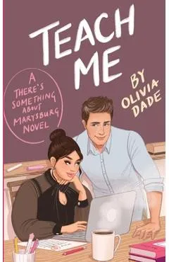 Teach Me - Olivia Dade