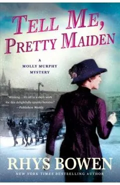 Tell Me, Pretty Maiden - Rhys Bowen